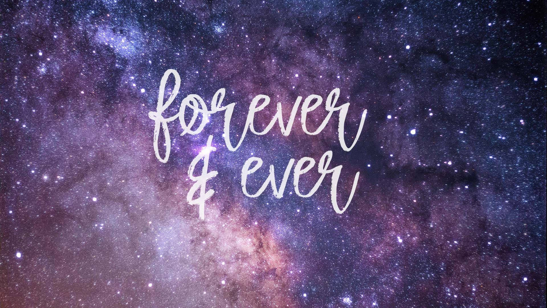 Мила галактика з написом Forever & Ever Шпалери