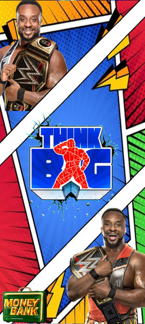 Big E Think Big Фанарт заставка — iPhone 15 Шпалери