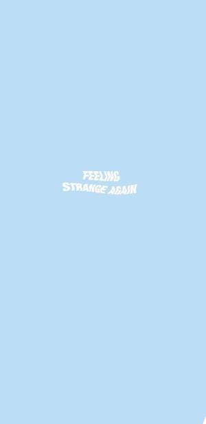 Feeling Strange Again Простий Синій Естетика
