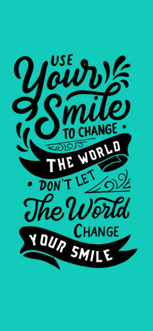 Мотивационные обои Your Smile для iPhone — Galaxy S22 Ultra Шпалери