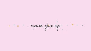 Мінімалістична естетика Never Give Up текст — Мінімалістична естетика Шпалери